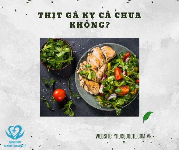 thịt gà kỵ cà chua không