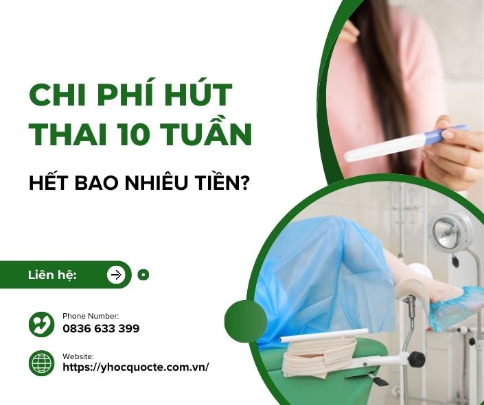 CHI PHÍ HÚT THAI 10 TUẦN HẾT BAO NHIÊU TIỀN